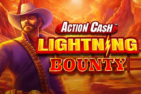 Action Cash™ Lightning Bounty